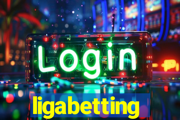 ligabetting