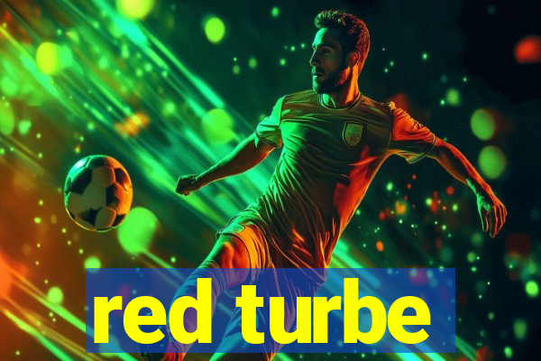 red turbe