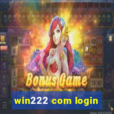 win222 com login