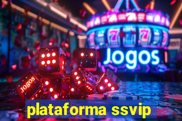 plataforma ssvip