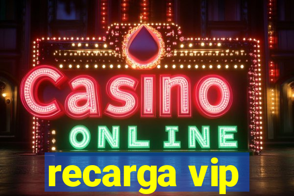 recarga vip