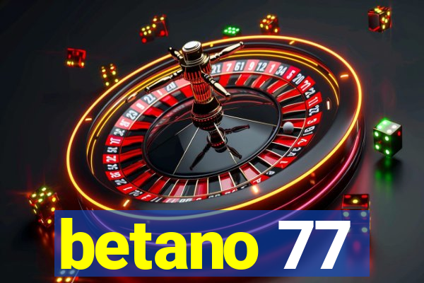 betano 77