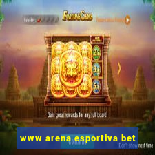 www arena esportiva bet