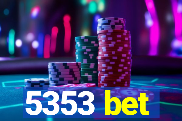 5353 bet