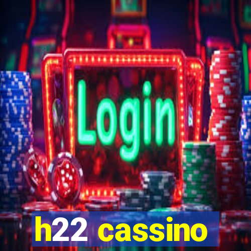 h22 cassino