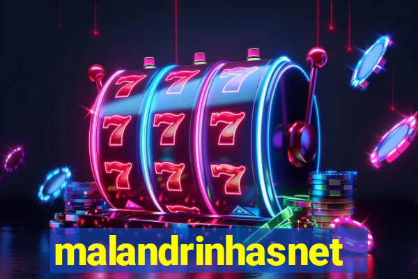 malandrinhasnet