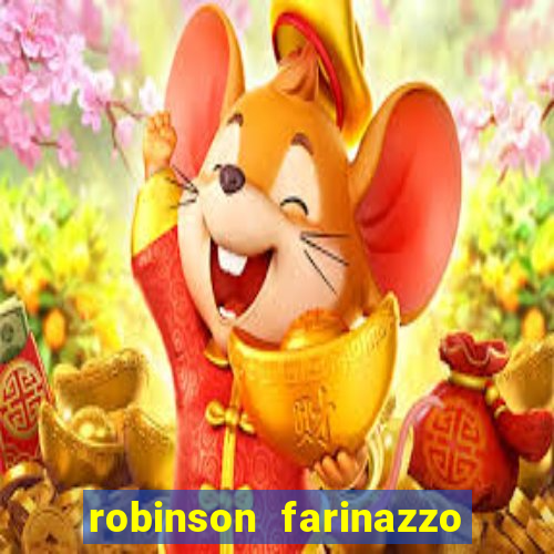 robinson farinazzo biografia wikipedia