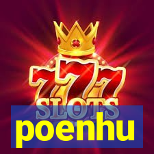 poenhu