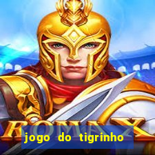 jogo do tigrinho bet vip