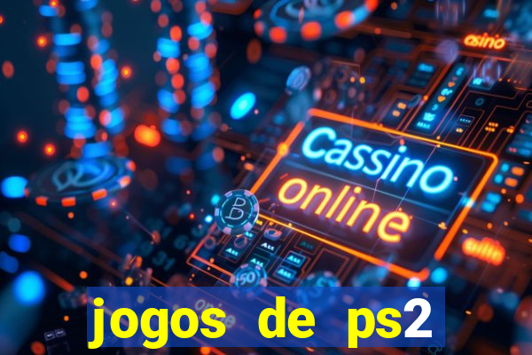 jogos de ps2 traduzidos pt br