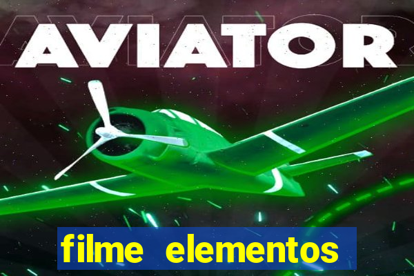 filme elementos completo dublado drive