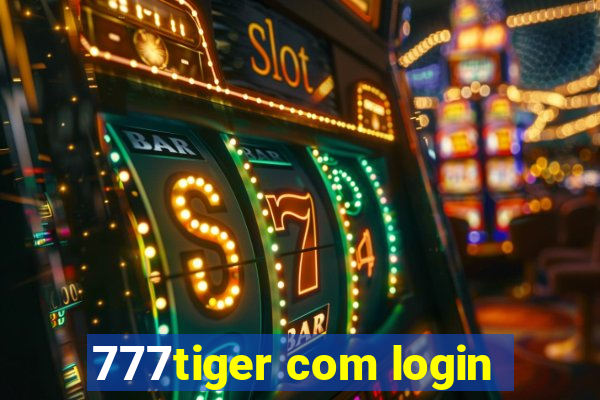 777tiger com login