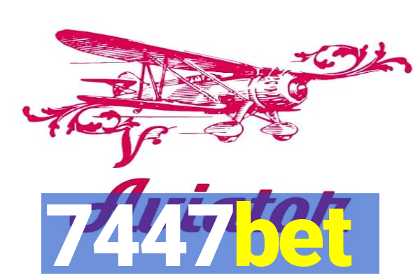 7447bet