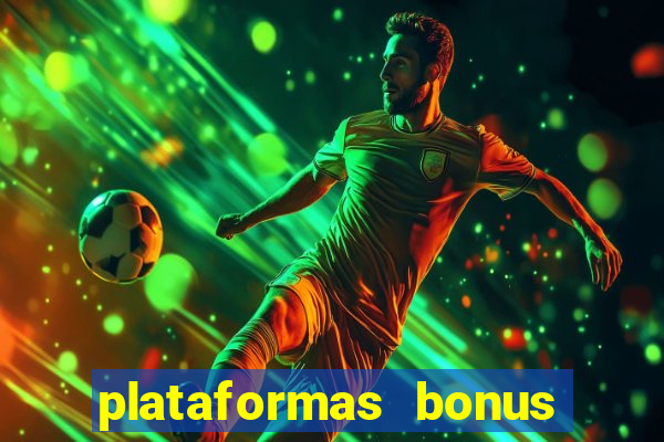 plataformas bonus no cadastro