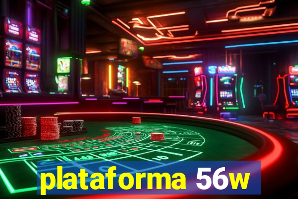 plataforma 56w