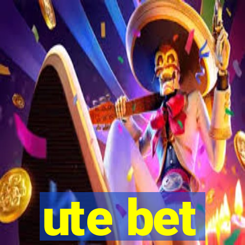 ute bet