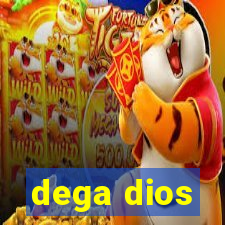 dega dios