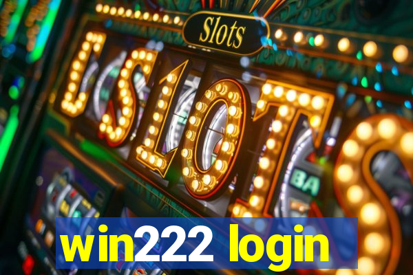 win222 login