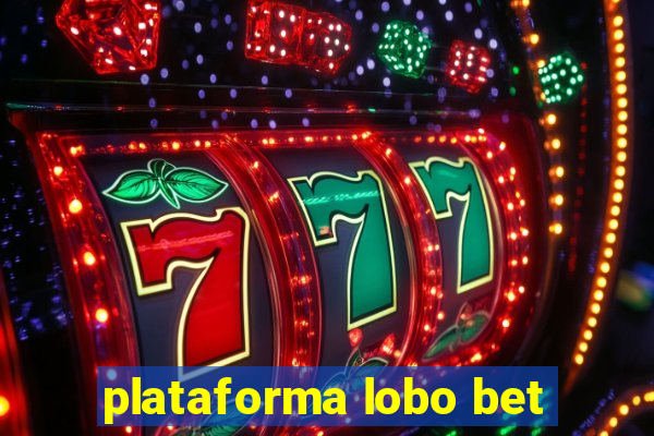 plataforma lobo bet