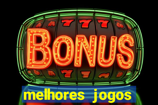 melhores jogos gratis para celular