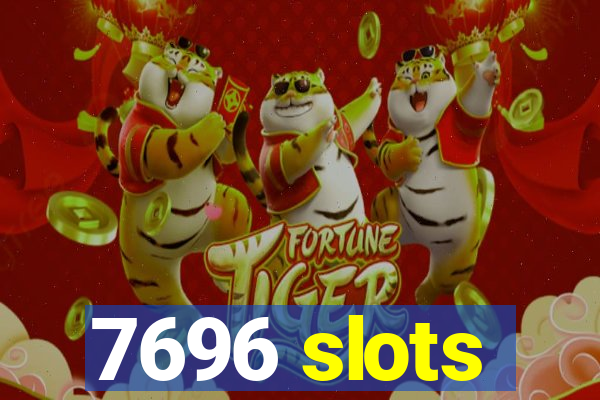 7696 slots