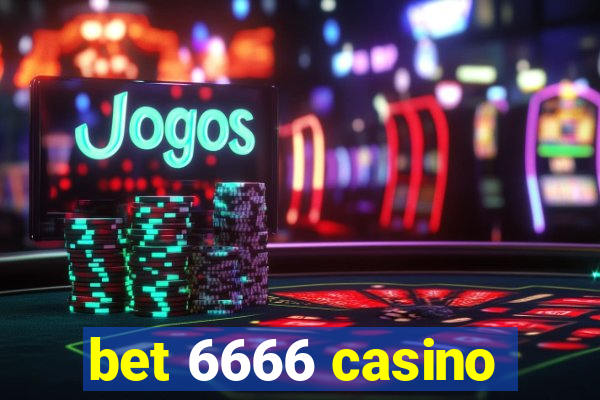 bet 6666 casino