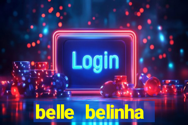 belle belinha vazados gratis