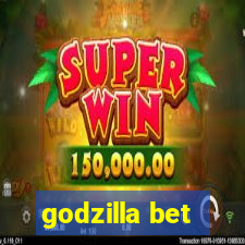 godzilla bet