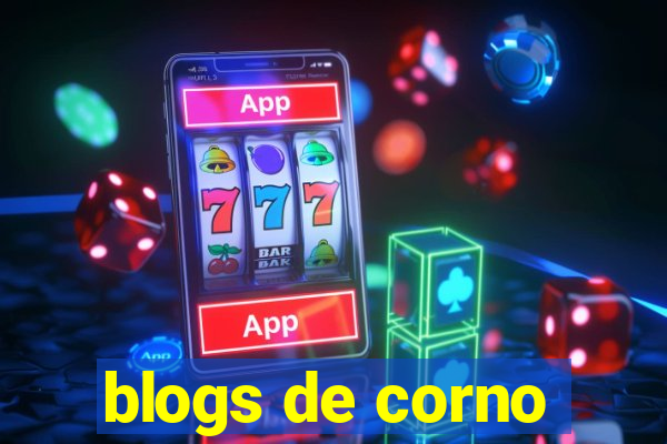 blogs de corno