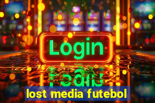 lost media futebol