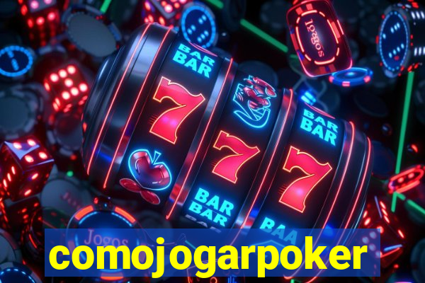 comojogarpoker