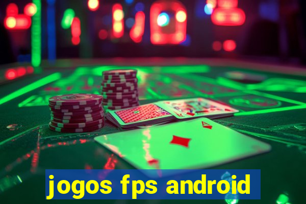 jogos fps android