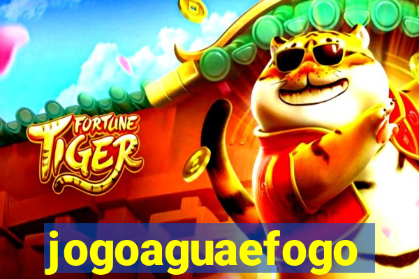 jogoaguaefogo