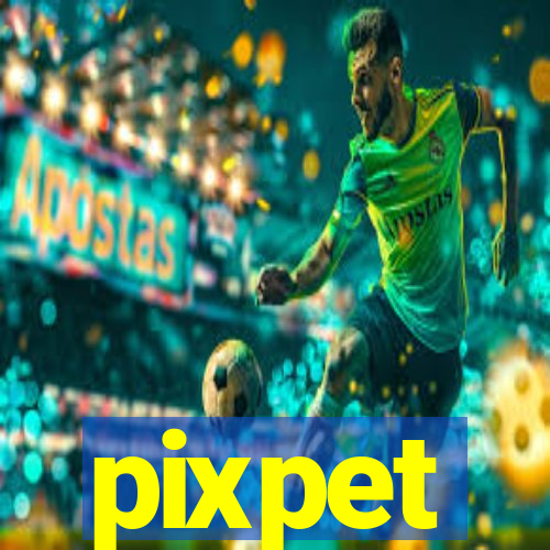 pixpet