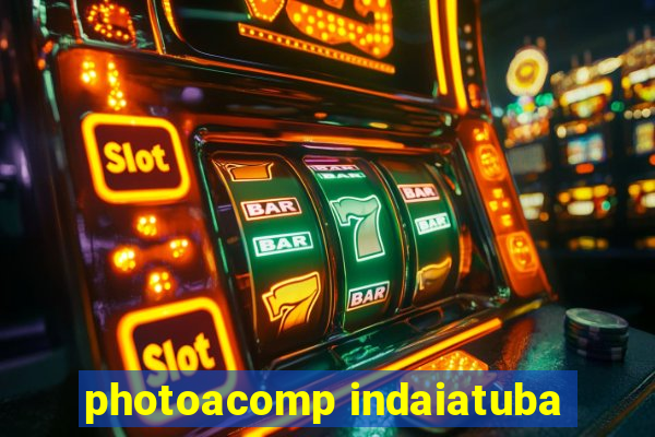 photoacomp indaiatuba