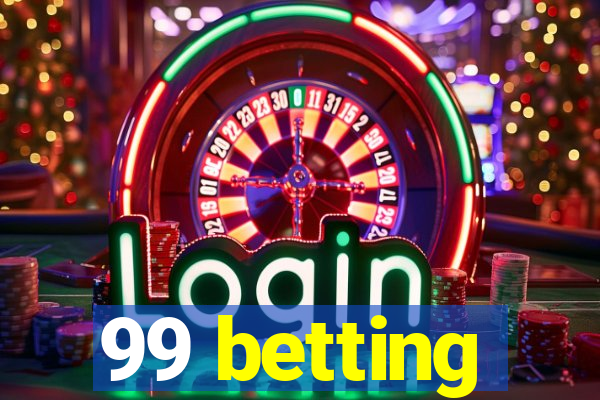 99 betting