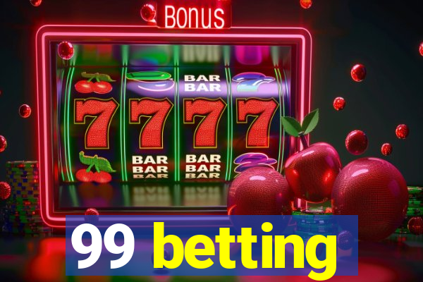 99 betting