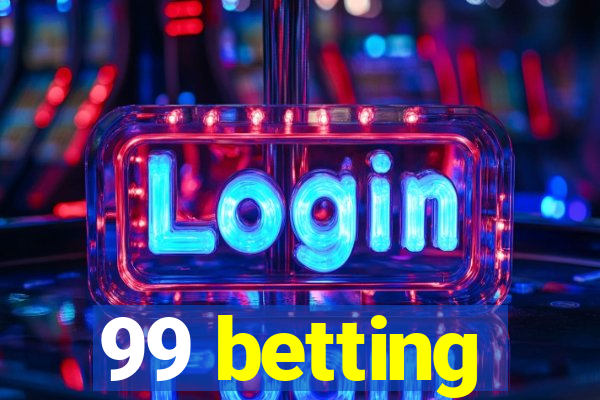 99 betting