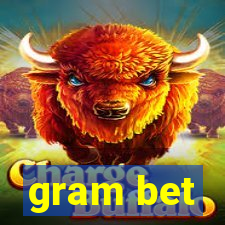 gram bet