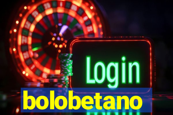 bolobetano