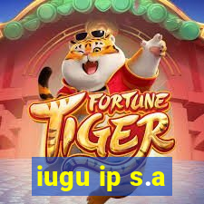 iugu ip s.a