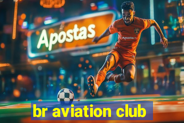 br aviation club