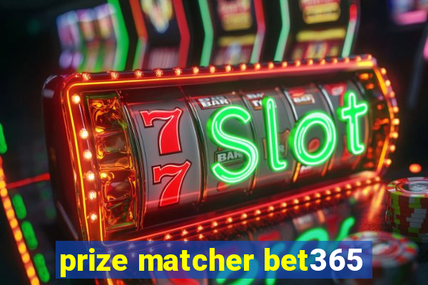 prize matcher bet365