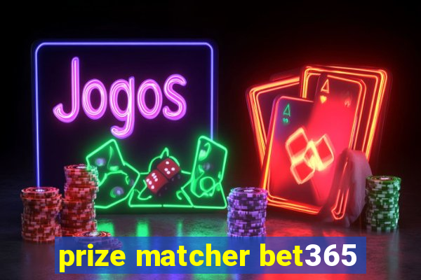 prize matcher bet365