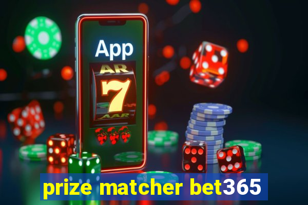 prize matcher bet365