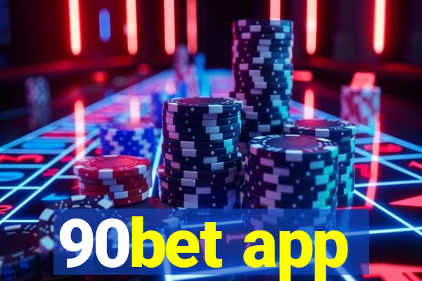 90bet app