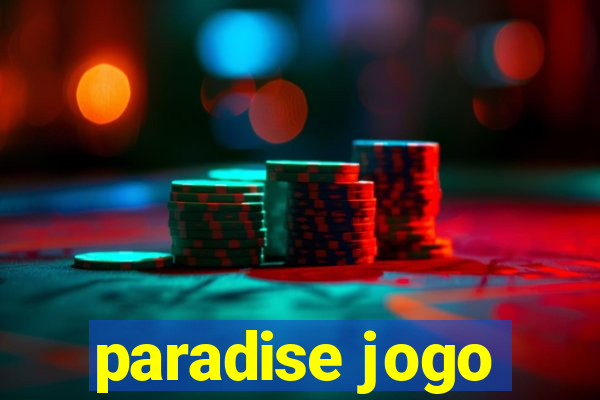 paradise jogo