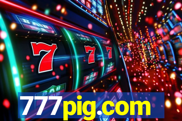 777pig.com