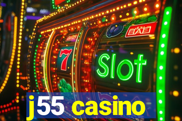 j55 casino