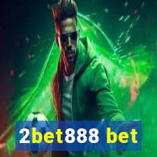 2bet888 bet